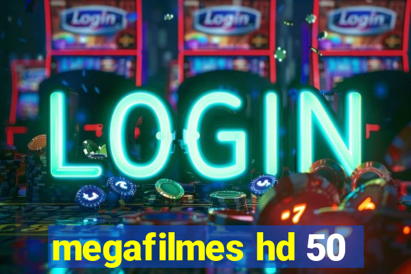 megafilmes hd 50